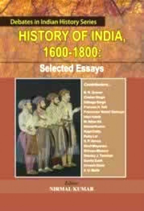 History of India, 1600-1800: Selected Essays