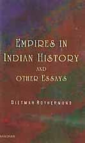 Empires in Indian History and Other Essays