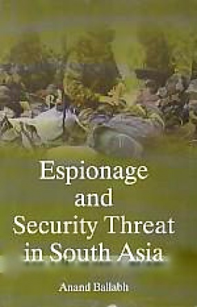 Espionage and Security Threat in South Asia