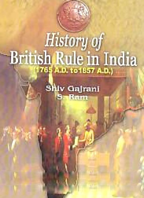 History of British Rule in India (1765 A.D. to 1857 A.D.)