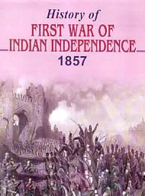 History of First War of Indian Independence-1857