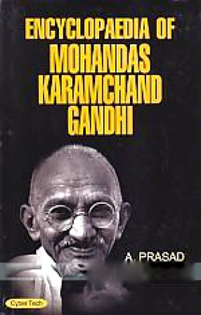 Encyclopaedia of Mohandas Karamchand Gandhi (In 3 Volumes)