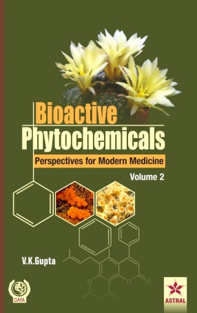 Bioactive Phytochemicals: Perspectives for Modern Medicine, Volume 2