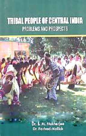 Tribal People of Central India: Problems and Prospects