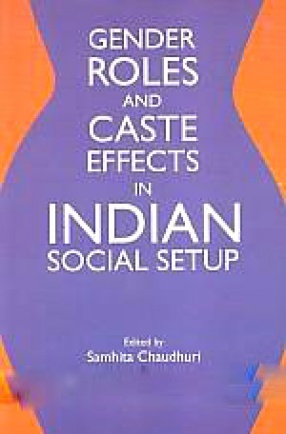 Gender Roles and Caste Effects in Indian Social Setup