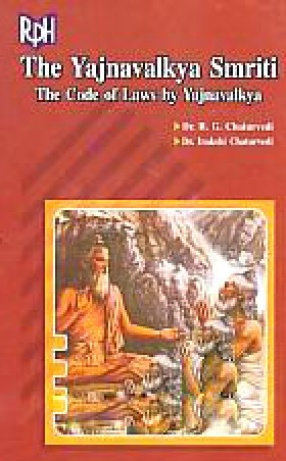 The Yajnavalkya Smriti: The Code of Laws By Yajnavalkya