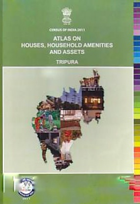 Atlas on Houses, Household Amenities and Assets, Tripura