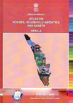 Atlas on Houses, Household Amenities and Assets, 2011, Kerala