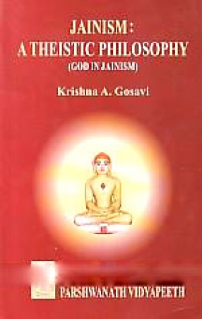 Jainism: A Theistic Philosophy (God in Jainism)