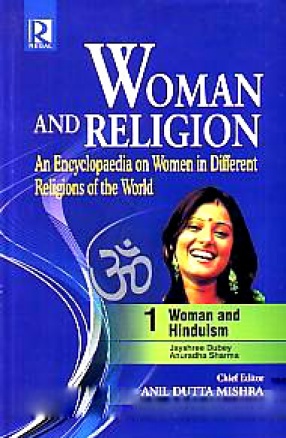 Woman and Religion: An Encyclopaedia On Women in Different Religions of the World (In 8 Volumes)