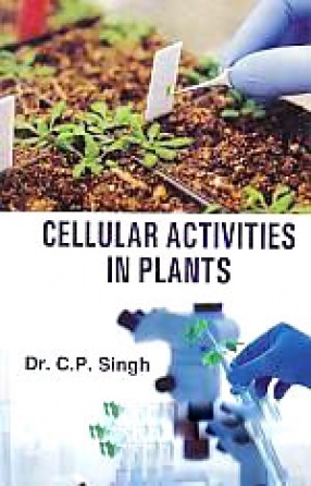 Cellular Activities in Plants