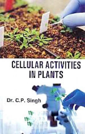 Cellular Activities in Plants