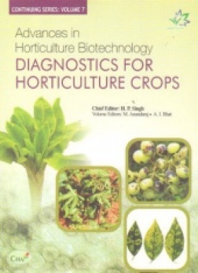 Advances in Horticulture Biotechnology, Volume 7: Diagnostics for Horticulture Crops