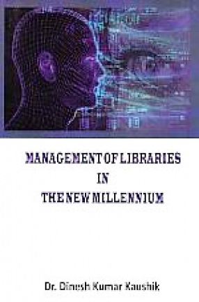 Management of Libraries in the New Millennium