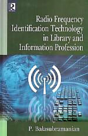 Radio Frequency Identification Technology in Library and Information Profession
