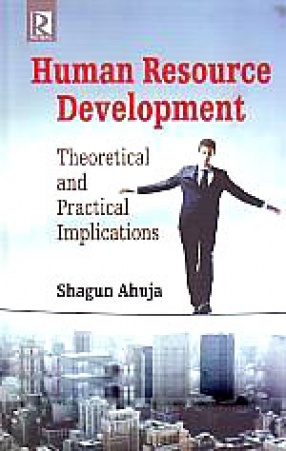 Human Resource Development: Theoretical and Practical Implications