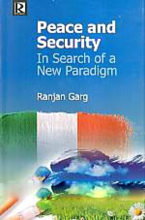Peace and Security: In Search of a New Paradigm