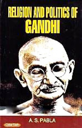 Religion and Politics of Gandhi