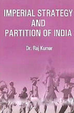 Imperial Strategy and Partition of India