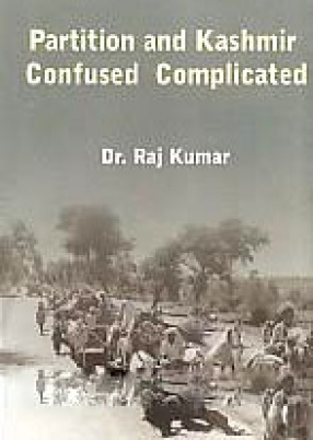 Partition and Kashmir Confused Complicated