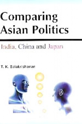 Comparing Asian Politics: India, China and Japan