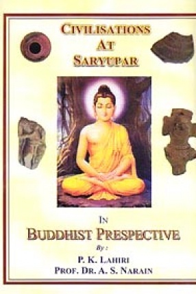 Civilisations at Saryupar in Buddhist Perspective