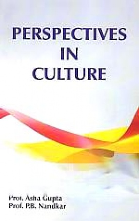 Perspectives in Culture: Padmashri Dr M. Kirti Singh Felicitation Volume