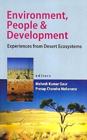 Environment, People and Development: Experiences from Desert Ecosystems