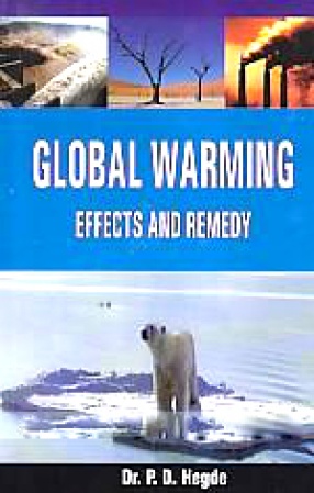 Global Warming: Effects and Remedy