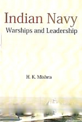 Indian Navy: Warships and Leadership