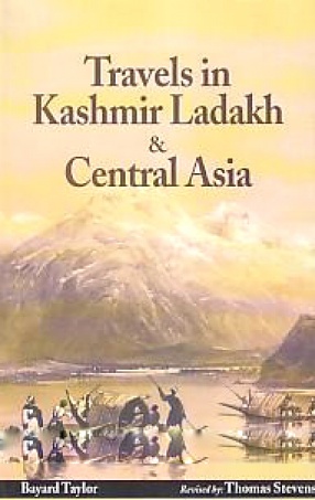 Travels in Kashmir, Ladakh and Central Asia