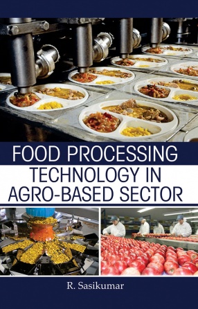 Food Processing Technology in Agro-Based Sector