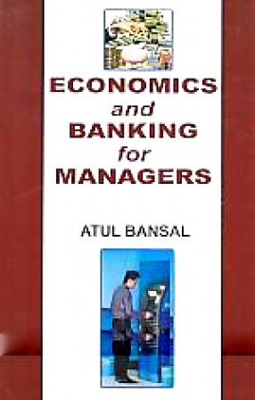 Economics and Banking for Managers