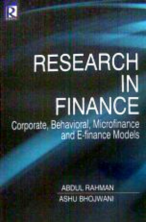 Research in Finance: Corporate, Behavioral, Microfinance and E-Finance Models