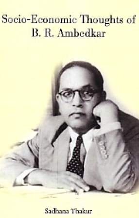 Socio-Economic Thoughts of B.R. Ambedkar