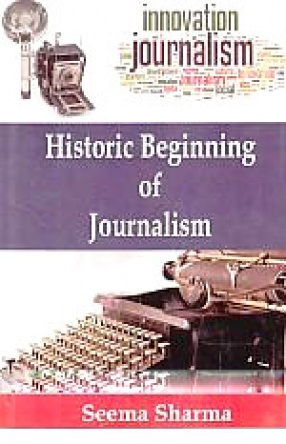Historic Beginning of Journalism