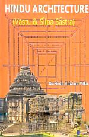 Hindu Architecture: Vastu and Silpa Sastra