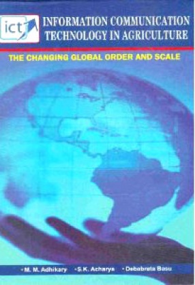 ICT: Information Communication Technology in Agriculture: The Changing Global Order and Scale