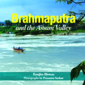 Brahmaputra and the Assam Valley