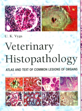 Veterinary Histopathology: Atlas and Related Text of Common Lesions of Organs