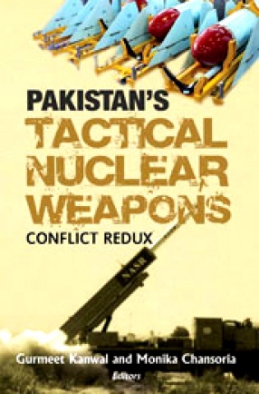 Pakistan's Tactical Nuclear Weapons: Conflict Redux