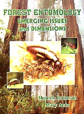 Forest Entomology: Emerging Issues and Dimensions