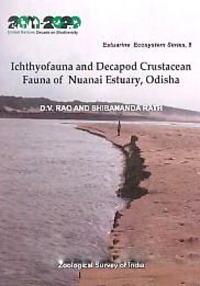 Ichthyofauna and Decapod Crustacean Fauna of Nuanai Estuary, Odisha