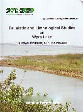 Faunistic and Limnological Studies on Wyra Lake, Khammam District, Andhra Pradesh