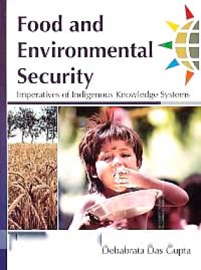 Food and Environmental Security: Imperatives of Indigenous Knowledge Systems