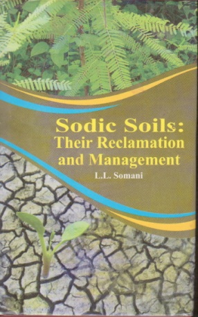 Sodic Soils: Their Reclamation and Management