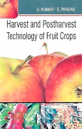 Harvest and Post Harvest Technology of Fruit Crops