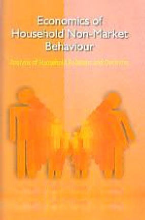 Economics of Household Non-Market Behaviour: Analysis of Household Relations and Decisions