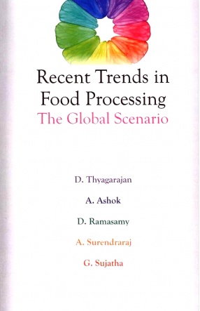 Recent Trends in Food Processing: The Global Scenario