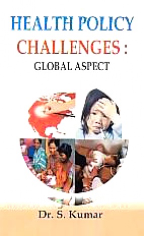 Health Policy Challenges: Global Aspect